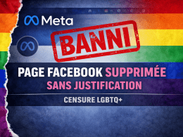 Meta ferme la page Facebook du Gay Voyageur sans justification : une nouvelle alerte sur la censure LGBTQ+ en ligne